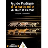 Guide pratique d'anatomie du chien et du chat